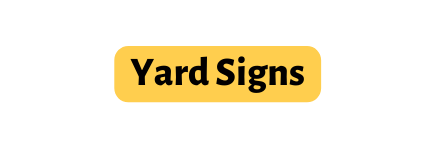 Yard Signs